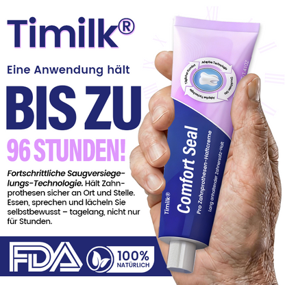 🔥 BEGRENZTES SONDERANGEBOT 🔥 Timilk® Comfort Seal Pro Zahnprothesen-Haftcreme 🦷💜 FDA-zertifiziert (Klinisch getestet: 96 Stunden Halt für sicheren, komfortablen und zinkfreien Sitz der Zahnprothese)✨